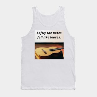 Softly The Notes Fell Like Leaves -Guitar. Tank Top